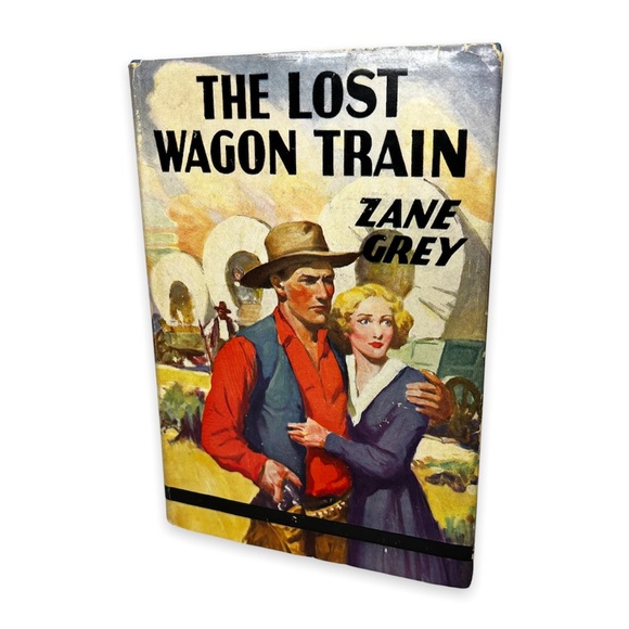 The Lost Wagon Train by Zane Grey Harper & Brothers Western Hardback 1936 - Picture 1 of 11